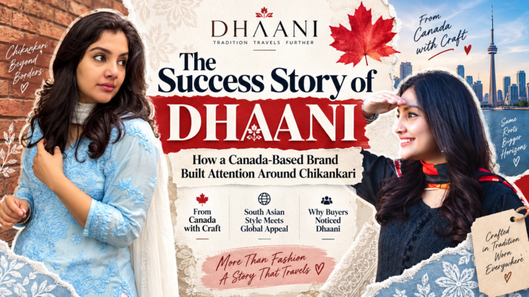 Dhaani by Ayesha Azeem Case Study: Building a South Asian Ethnicwear Business for Canada and the USA